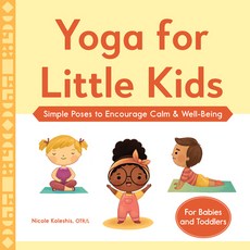(영문도서) Yoga for Little Kids: Simple Poses to Encourage Calm & Well-Being Paperback, Rockridge Press, English, 9781638073239