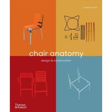 Chair Anatomy : Design and Construction, Thames & Hudson, James Orrom, 9780500295946