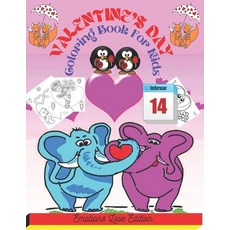 Valentine`s Day Coloring Book For Kids: A Very Cute and Fun Valentine's Day Coloring Book for Little... Paperback, Independently Published, English, 9798703744222