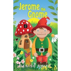 Jerome the Gnome Paperback, Choir Press