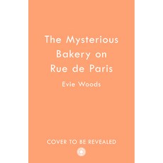(영문도서) The Mysterious Bakery on Rue de Paris Paperback, One More Chapter, English, 9780008713225