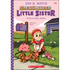 Karen's Roller Skates (Baby-Sitters Little Sister #2): Volume 2, Scholastic Inc