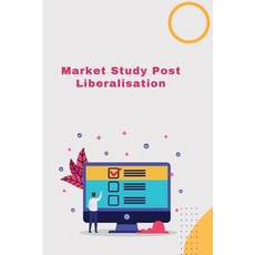 (영문도서) Market Study Post-Liberalisatio Paperback, WD Publisher, English, 9798891816787
