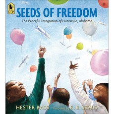 (영문도서) Seeds of Freedom: The Peaceful Integration of Huntsville Alabama Prebound, Turtleback, English, 9780606403818