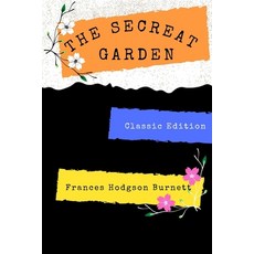 The Secreat Garden: with original illustrations Paperback, Independently Published, English, 9798723331136
