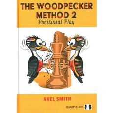 (영문도서) The Woodpecker Method 2: Positional Play Hardcover, Quality Chess, English, 9781784831240