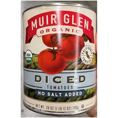 (미국직배) 1+1+1 Muir Glen 뮤어글렌 다이스 토마토 노솔트 무염 토마토소스 793g Organic Diced Tomatoes No Salt Added 28oz, 2개