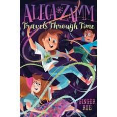 Aleca Zamm Travels Through Time 4 Hardcover, Aladdin Paperbacks, English, 9781481470704