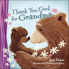 Thank You God for Grandma, Thomas Nelson Inc