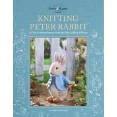 (영문도서) Knitting Peter Rabbit(tm): 12 Toy Knitting Patterns from the Tales of Beatrix Potter Paperback, David & Charles, English, 9781446309674