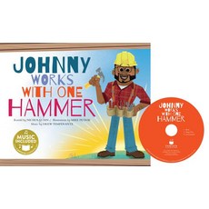 Johnny Works with One Hammer Library Binding, Cantata Learning