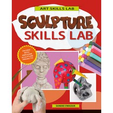 Sculpture Skills Lab Hardcover, Crabtree Publishing Company