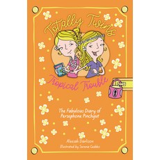 (영문도서) Tropical Trouble: The Fabulous Diary of Persephone Pinchgut Hardcover, New Frontier Publications, English, 9781913639822