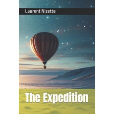 (영문도서) The Expedition Paperback, Independently Published, English, 9798312874587