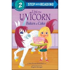 Uni Bakes a Cake (Uni the Unicorn), Random House Books for Youn...