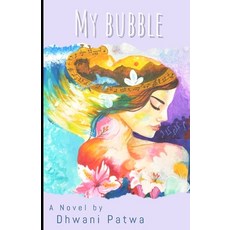 My Bubble Paperback, Independently Published