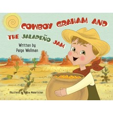 (영문도서) Cowboy Graham and the Jalapeno Jam Paperback, Paige Wellman