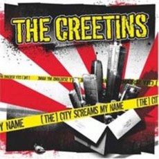 Creetins - The City Screams My Name EU수입반, 1CD - 로텔cd11