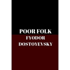 Poor Folk Paperback, Independently Published, English, 9798558373882