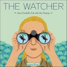 The Watcher: Jane Goodall's Life with the Chimps Hardcover, Schwartz & Wade Books