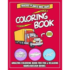 Trucks Planes and Cars Coloring Book: An Adults Activity & Coloring Book For Men & Women 40 Unique ... Paperback, Independently Published