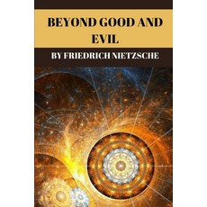 Beyond Good and Evil by Friedrich Nietzsche Paperback, Independently Published, English, 9798562713148