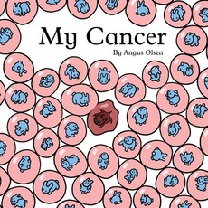 My Cancer Paperback, Angus Olsen