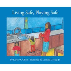 Living Safe Playing Safe Paperback, Theytus Books