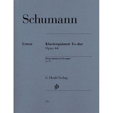 슈만 피아노 5중주 in E flat Major Op 44 (HN 355), Schumann, Robert 외 저, G. Henle Verlag