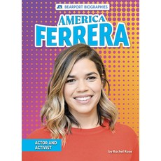 America Ferrera: Actor and Activist Library Binding, Bearport Books, English, 9781647477158