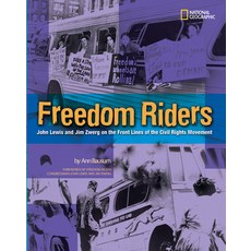Freedom Riders Rlb: John Lewis and Jim Zwerg on the Front Lines of the Civil Rights Movement Library Binding, National Geographic Society