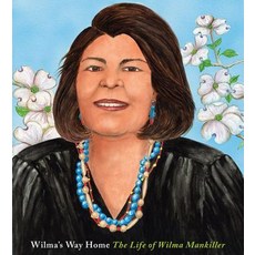Wilma's Way Home: The Life of Wilma Mankiller Hardcover, Little, Brown Books for You..., English, 9781484747186