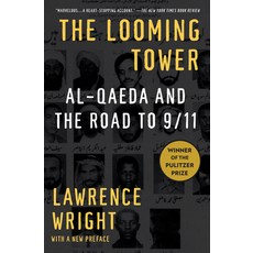 (영문도서) The Looming Tower: Al-Qaeda and the Road to 9/11 Paperback, Vintage, English, 9781400030842