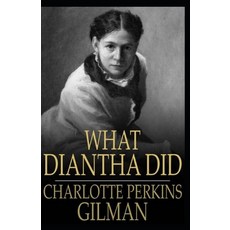 (영문도서) What Diantha Did Annotated Paperback, Independently Published, English, 9798517792167
