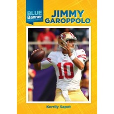 Jimmy Garoppolo Library Binding, Mitchell Lane Publishers