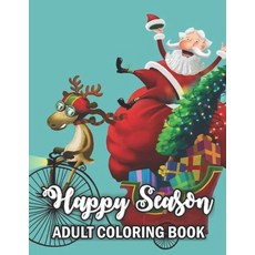 Happy Season Adult Coloring Book: New and Expended Christmas Coloring Page Fun Easy and Relaxing San... Paperback, Independently Published, English, 9798575451891