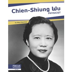 Chien-Shiung Wu: Physicist Paperback, Focus Readers, English, 9781644937297