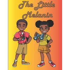 The Little Melanin: melanin magic coloring book Paperback, Independently Published, English, 9798720885731