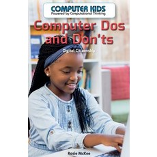 (영문도서) Computer DOS and Dont's: Digital Citizenship Library Binding, PowerKids Press, English, 9781538323908