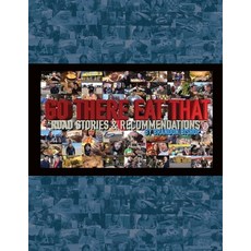 (영문도서) Go There Eat That: Road Stories & Recommendations Paperback, Burning Bulb Publishing, English, 9781948278874