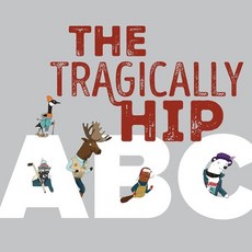The Tragically Hip ABC, Tundra Books (NY)