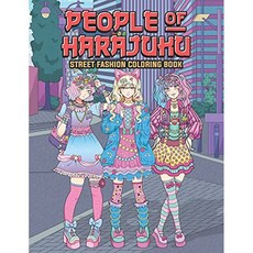 하라주쿠 스트리트 패션 컬러링 북의 사람들 : 도쿄 스트리트 스타일 일본 성인용 컬러링 북 Otaku와 Wee, 단일옵션