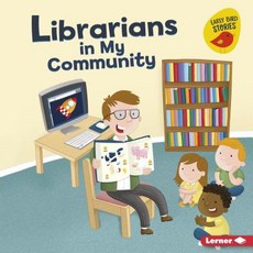 Librarians in My Community Library Binding, Lerner Publications (Tm), English, 9781541520219