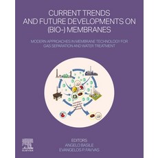 (영문도서) Current Trends and Future Developments on (Bio-) Membranes: Modern Approaches in Membrane Tec... Paperback, Elsevier, English, 9780323993111