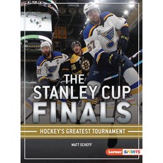The Stanley Cup Finals: Hockey's Greatest Tournament Paperback, Lerner Publications (Tm)