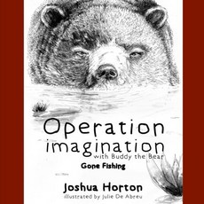 Operation Imagination with Buddy the Bear: ”Gone fishing” Buddy the Bear와 함께하는 상상력 작전 : ”낚시 사라짐”, 1