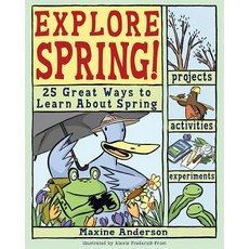 (영문도서) Explore Spring!: 25 Great Ways to Learn about Spring Paperback, Nomad Press (VT), English, 9780978503741