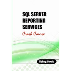 SQL Server Reporting Services Crash Course Paperback, Lulu.com, English, 9781716901416