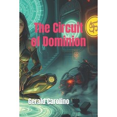 (영문도서)The Circuit of Dominion Paperback, Independently Published, English, 9798290444765