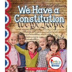 We Have a Constitution (Rookie Read-About Civics) (Library Edition) Hardcover, C. Press/F. Watts Trade, English, 9780531129159